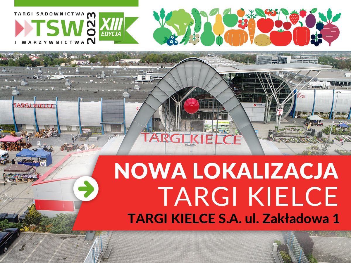 TSW 2023 – Targi Sadownictwa i Warzywnictwa 18 i 19 stycznia 2023 r. – ZMIANA LOKALIZACJI