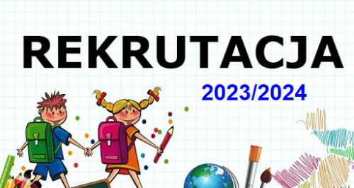 Rekrutacja na rok szkolny 2023/2024