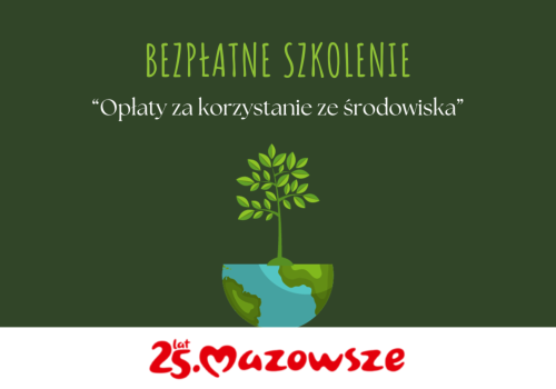 Szkolenia pn. „Opłaty za korzystanie ze środowiska”