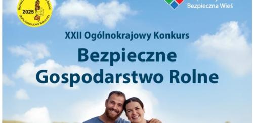 XXII Ogólnokrajowy Konkurs Bezpieczne Gospodarstwo Rolne